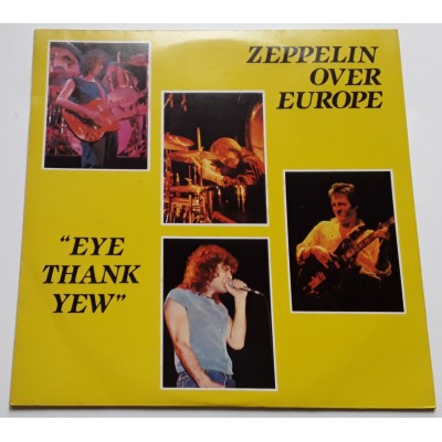 Led Zeppelin - 2 LP - Zeppelin Over Europe "Eye Thank Yew"