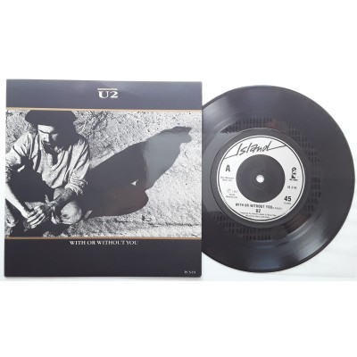 U2 - 7" - UK - With Or Without You