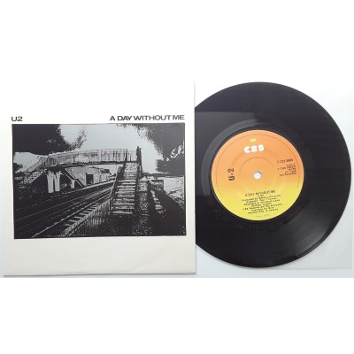 U2 - 7" - Ireland - A Day Without Me